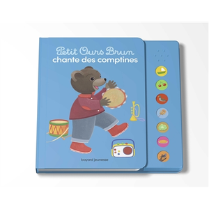 Bayard Jeunesse Petit Ours Brun chante des comptines - Livre sonore pas cher