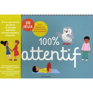 Bayard Jeunesse 100% attentif - 30 jeux pour gagner en attention et en concentration