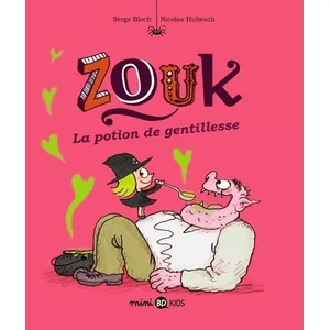 Bd Kids Zouk. Vol. 19. La potion de gentillesse Serge Bloch, Nicolas Hubesch pas cher