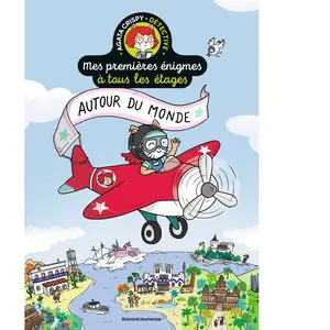 Bayard Jeunesse Mes premières énigmes à tous les étages, Tome 02: Autour du monde