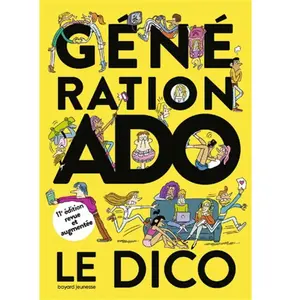 Bayard Jeunesse Génération ado le dico 2020-2021 (11e édition) pas cher