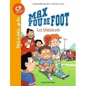 Bayard Jeunesse Max fou de foot, Tome 06