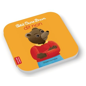 Bayard Jeunesse Petit Ours Brun dit non pas cher