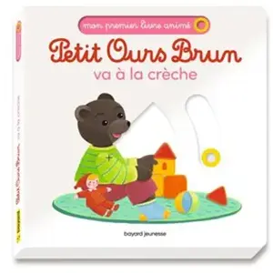 Comparateur de prix : Bayard Jeunesse Petit Ours Brun va à la crèche - Mon premier livre animé