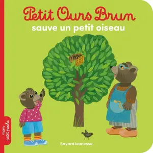 Bayard Jeunesse Petit Ours Brun sauve un petit oiseau (Poche) pas cher