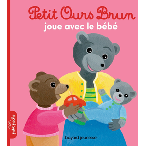 Comparateur de prix : Bayard Jeunesse Petit Ours Brun - Petit Ours Brun Joue Avec Le Bébé