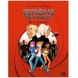Bande d'ados Espions de famille, Tome 03 pas cher