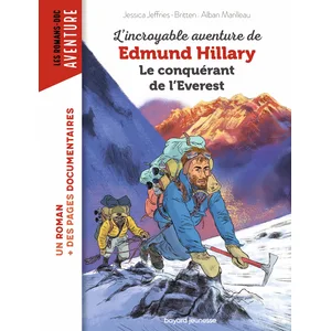 Bayard Jeunesse L'incroyable aventure d'Edmund Hillary, le conquérant de l'Everest pas cher