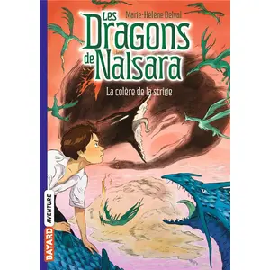 Comparateur de prix : Bayard Jeunesse Les Dragons De Nalsara - Tome 6 - La Colère De La Stridge