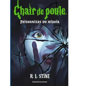 Bayard Jeunesse Chair de poule Tome 4 : prisonniers du miroir pas cher