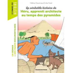 La véritable histoire de Héru, apprenti architecte au temps des pyrami... pas cher