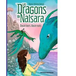 Bayard Jeunesse Les dragons de Nalsara Tome 13 : Douze jours, douze nuits pas cher