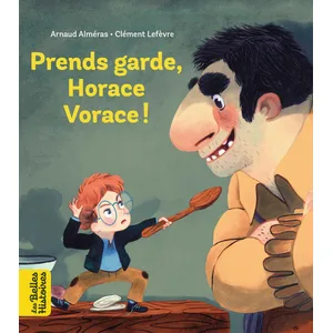 Bayard jeunesse Prends garde, Horace vorace pas cher