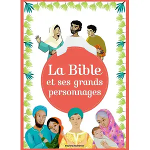 Bayard Soleil La Bible et ses grands personnages: Grands récits et personnages pas cher