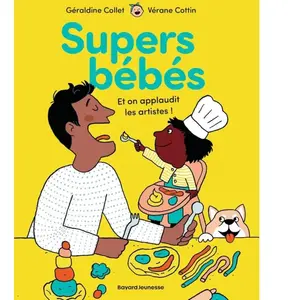 Super bébés : Et on applaudit les artistes ! pas cher