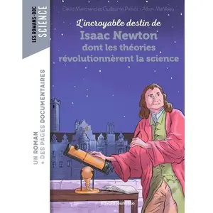 L'incroyable destin de Newton dont les théories révolutionnèrent la sc... pas cher