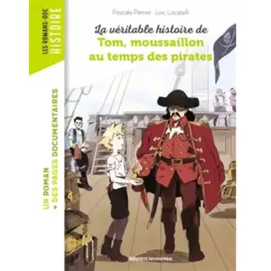 La véritable histoire de Tom, moussaillon au temps des pirates (Poche) pas cher