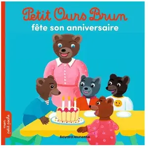 Bayard Jeunesse Petit ours brun fête son anniversaire Poche pas cher