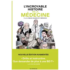 Les Arenes Eds L'Incroyable histoire de la médecine
