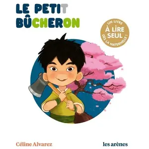 Le Petit Bûcheron - Les Lectures naturelles pas cher
