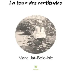 Comparateur de prix : Le Lys Bleu La tour des certitudes