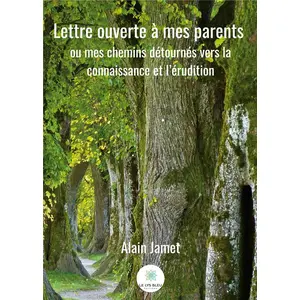 Le Lys Bleu Lettre ouverte à mes parents pas cher