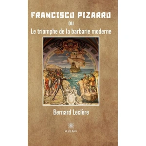 Le Lys Bleu Francisco Pizarro pas cher