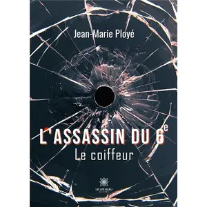 Le Lys Bleu L'assassin du 6 Le coiffeur broché pas cher