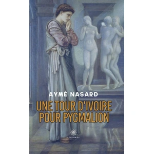 Le Lys Bleu Une tour d'ivoire pour Pygmalion pas cher