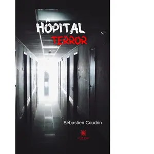 Le Lys Bleu Hôpital terror pas cher