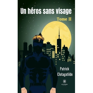 Le Lys Bleu Un héros sans visage pas cher