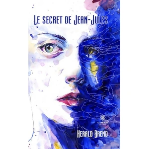 Le Lys Bleu Le secret de Jean-Jules