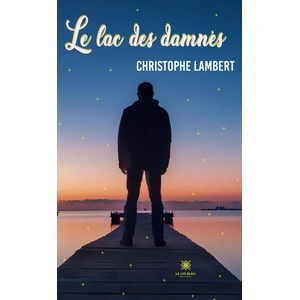 Comparateur de prix : Le Lys Bleu Le lac des damnés