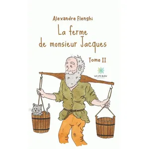 Le Lys Bleu La ferme de monsieur Jacques pas cher