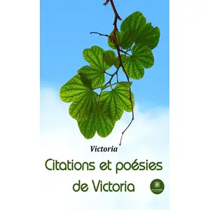 Comparateur de prix : Le Lys Bleu Citations et poésies de Victoria