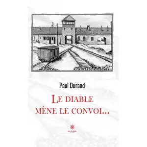 Le Lys Bleu Le diable mène le convoi... pas cher