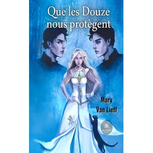 Le Lys Bleu Que les Douze nous protègent pas cher