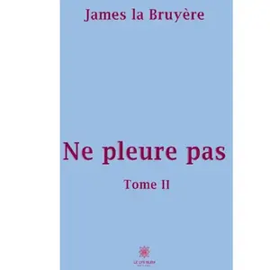 Le Lys Bleu Ne pleure pas pas cher