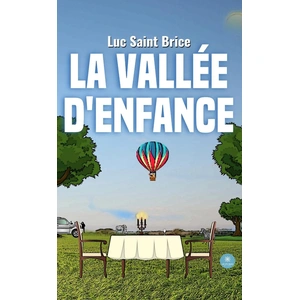 Le Lys Bleu La vallée d'enfance pas cher