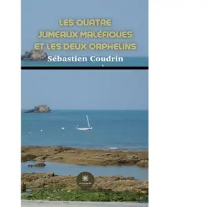 Le Lys Bleu Les quatre jumeaux maléfiques et les deux orphelins pas cher