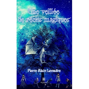 Comparateur de prix : Le Lys Bleu Une veillée de récits magiques