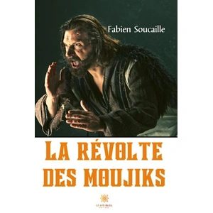 Le Lys Bleu La révolte des moujiks pas cher