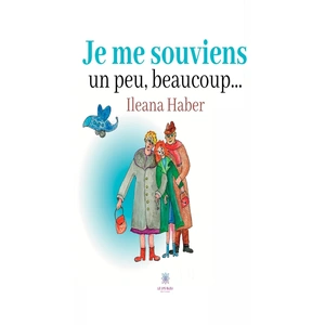 Le Lys Bleu Je me souviens un peu, beaucoup... pas cher