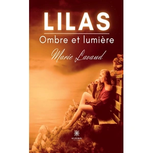 Le Lys Bleu Lilas : Ombre et lumière pas cher