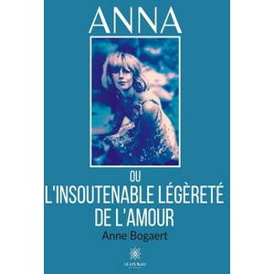 Le Lys Bleu Insoutenable légèreté de l'amour broché pas cher