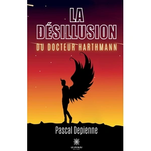 Le Lys Bleu La désillusion du docteur Harthmann pas cher