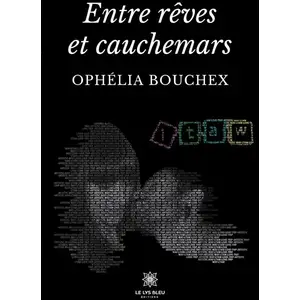 Le Lys Bleu Entre rêves et cauchemars pas cher