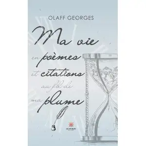 Comparateur de prix : Le Lys Bleu Ma vie en poèmes et citations au fil de ma plume