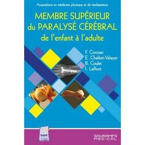 Comparateur de prix : Sauramps Medical Membre superieur du paralyse cerebral de l enfant et de l adulte