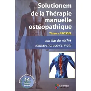 Comparateur de prix : Sauramps Medical Solutionem de la therapie manuelle osteopathique. eureka du rachis lombo-thoraco